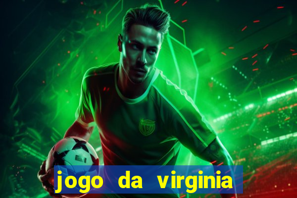 jogo da virginia que da dinheiro